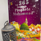 Les 365 Histoires Du Prophète Muhammad (PBDSL)