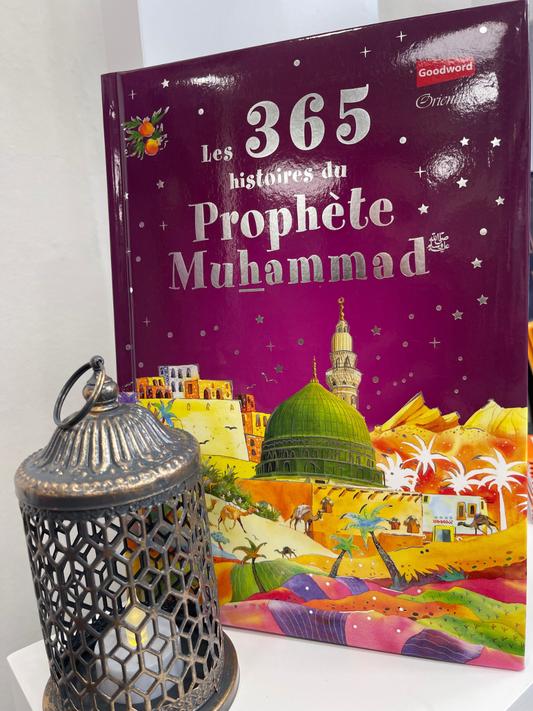 Les 365 Histoires Du Prophète Muhammad (PBDSL)