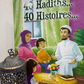 40 Hadiths... 40 Histoires