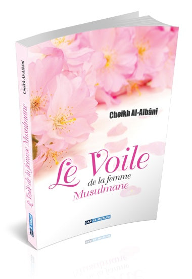 Le Voile De La Femme Musulmane-Cheikh Al-Albânî