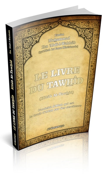 Le Livre du Tawhîd-( Kitab At-Tawhîd)